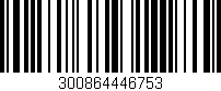 Código de barras (EAN, GTIN, SKU, ISBN): '300864446753'