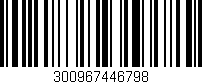 Código de barras (EAN, GTIN, SKU, ISBN): '300967446798'