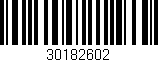 Código de barras (EAN, GTIN, SKU, ISBN): '30182602'
