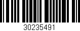 Código de barras (EAN, GTIN, SKU, ISBN): '30235491'