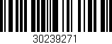 Código de barras (EAN, GTIN, SKU, ISBN): '30239271'