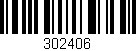 Código de barras (EAN, GTIN, SKU, ISBN): '302406'