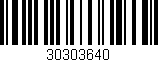 Código de barras (EAN, GTIN, SKU, ISBN): '30303640'