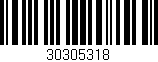 Código de barras (EAN, GTIN, SKU, ISBN): '30305318'