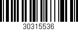 Código de barras (EAN, GTIN, SKU, ISBN): '30315536'