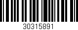 Código de barras (EAN, GTIN, SKU, ISBN): '30315891'