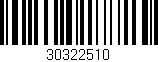 Código de barras (EAN, GTIN, SKU, ISBN): '30322510'
