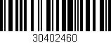 Código de barras (EAN, GTIN, SKU, ISBN): '30402460'