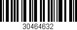 Código de barras (EAN, GTIN, SKU, ISBN): '30464632'