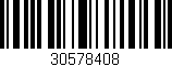 Código de barras (EAN, GTIN, SKU, ISBN): '30578408'