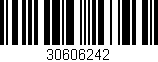 Código de barras (EAN, GTIN, SKU, ISBN): '30606242'
