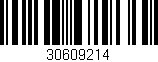 Código de barras (EAN, GTIN, SKU, ISBN): '30609214'