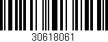 Código de barras (EAN, GTIN, SKU, ISBN): '30618061'