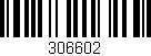 Código de barras (EAN, GTIN, SKU, ISBN): '306602'