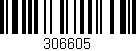 Código de barras (EAN, GTIN, SKU, ISBN): '306605'