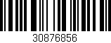 Código de barras (EAN, GTIN, SKU, ISBN): '30876856'