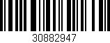 Código de barras (EAN, GTIN, SKU, ISBN): '30882947'
