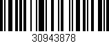 Código de barras (EAN, GTIN, SKU, ISBN): '30943878'