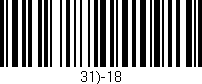 Código de barras (EAN, GTIN, SKU, ISBN): '31)-18'