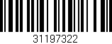Código de barras (EAN, GTIN, SKU, ISBN): '31197322'