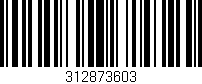 Código de barras (EAN, GTIN, SKU, ISBN): '312873603'