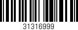 Código de barras (EAN, GTIN, SKU, ISBN): '31316999'