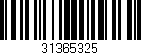 Código de barras (EAN, GTIN, SKU, ISBN): '31365325'