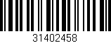 Código de barras (EAN, GTIN, SKU, ISBN): '31402458'