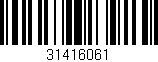 Código de barras (EAN, GTIN, SKU, ISBN): '31416061'