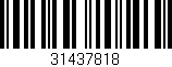 Código de barras (EAN, GTIN, SKU, ISBN): '31437818'