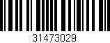 Código de barras (EAN, GTIN, SKU, ISBN): '31473029'