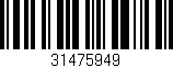 Código de barras (EAN, GTIN, SKU, ISBN): '31475949'
