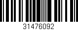 Código de barras (EAN, GTIN, SKU, ISBN): '31476092'