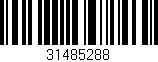 Código de barras (EAN, GTIN, SKU, ISBN): '31485288'