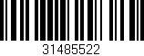 Código de barras (EAN, GTIN, SKU, ISBN): '31485522'
