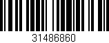 Código de barras (EAN, GTIN, SKU, ISBN): '31486860'