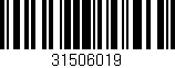 Código de barras (EAN, GTIN, SKU, ISBN): '31506019'