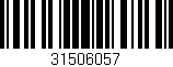 Código de barras (EAN, GTIN, SKU, ISBN): '31506057'