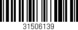Código de barras (EAN, GTIN, SKU, ISBN): '31506139'