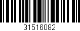Código de barras (EAN, GTIN, SKU, ISBN): '31516082'