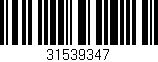 Código de barras (EAN, GTIN, SKU, ISBN): '31539347'