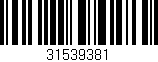 Código de barras (EAN, GTIN, SKU, ISBN): '31539381'