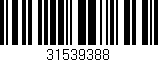 Código de barras (EAN, GTIN, SKU, ISBN): '31539388'