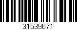 Código de barras (EAN, GTIN, SKU, ISBN): '31539671'
