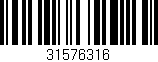 Código de barras (EAN, GTIN, SKU, ISBN): '31576316'