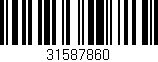 Código de barras (EAN, GTIN, SKU, ISBN): '31587860'