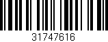 Código de barras (EAN, GTIN, SKU, ISBN): '31747616'