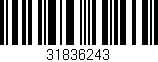 Código de barras (EAN, GTIN, SKU, ISBN): '31836243'