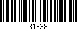 Código de barras (EAN, GTIN, SKU, ISBN): '31838'
