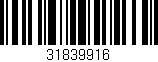 Código de barras (EAN, GTIN, SKU, ISBN): '31839916'